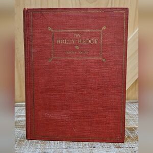 Antique | 1925 The Holly Hedge Hardcover Book | Temple Bailey